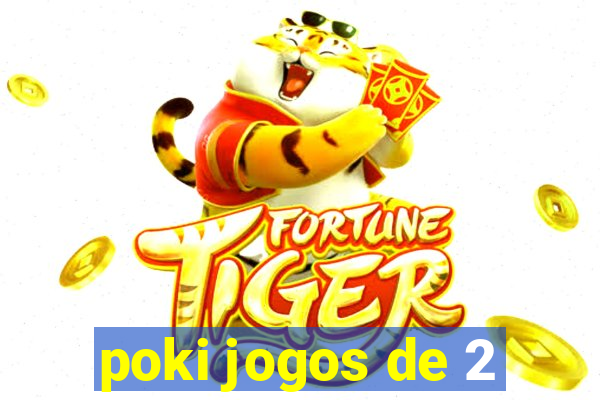 poki jogos de 2
